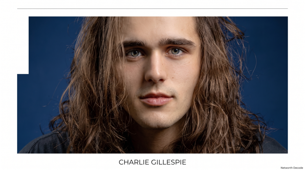 Charlie Gillespie Net Worth 2026