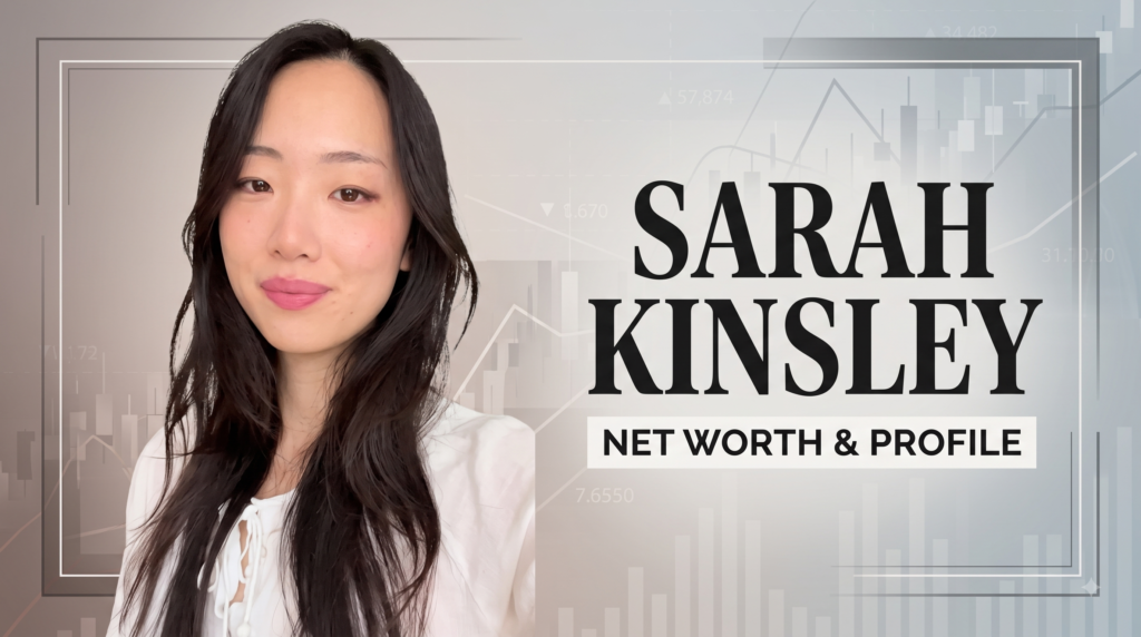 sarah kinsley net worth