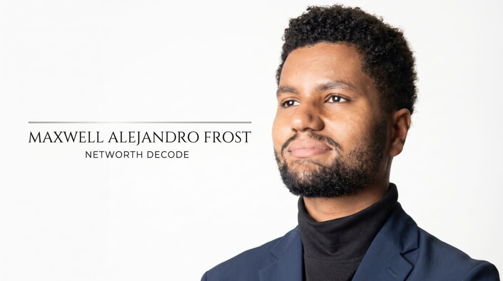 Maxwell Frost Net Worth 2026